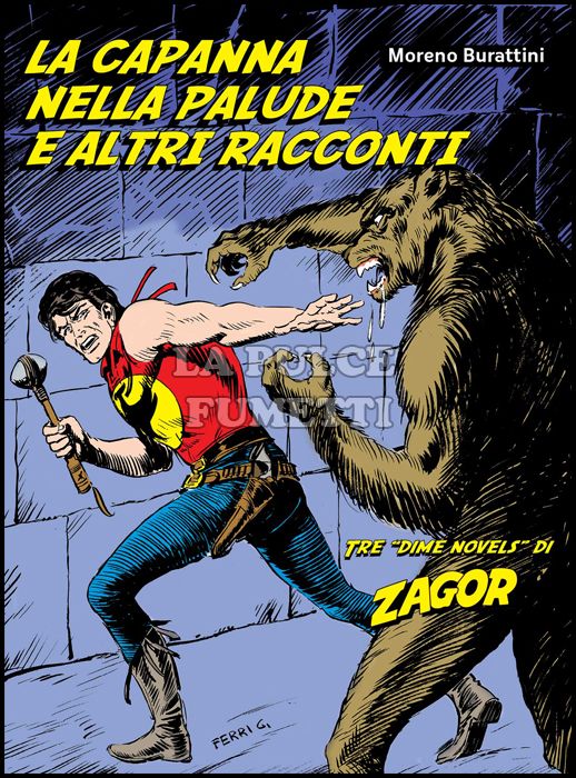 ZAGOR: LA CAPANNA NELLA PALUDE E ALTRI RACCONTI